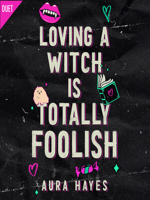 cover image of Loving a Witch Is Totally Foolish